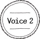 Voice2